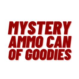 Mystery Ammo Can of Goodies?>